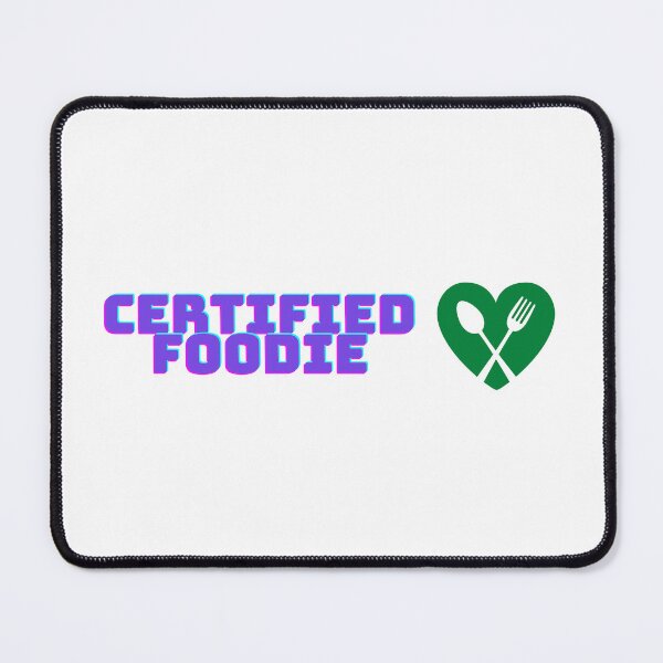 Item preview, Certified Foodie designed and sold by hax28.