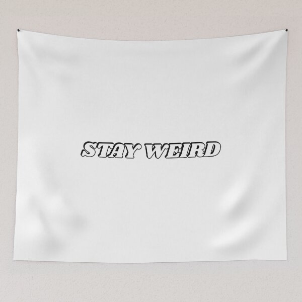 Item preview,  Stay Weird  designed and sold by Inspirationmotivation.