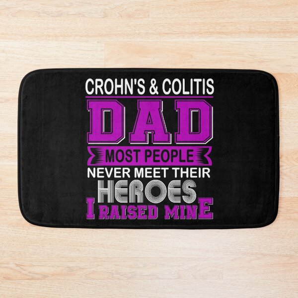 Item preview, Proud Crohn's & Colitis Dad Most People Never Meet Their Heroes I Raise Mine designed and sold by frechettee.