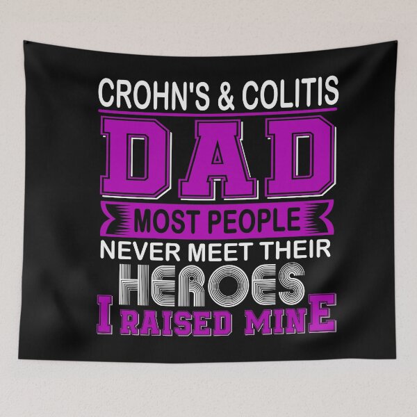 Item preview, Proud Crohn's & Colitis Dad Most People Never Meet Their Heroes I Raise Mine designed and sold by frechettee.