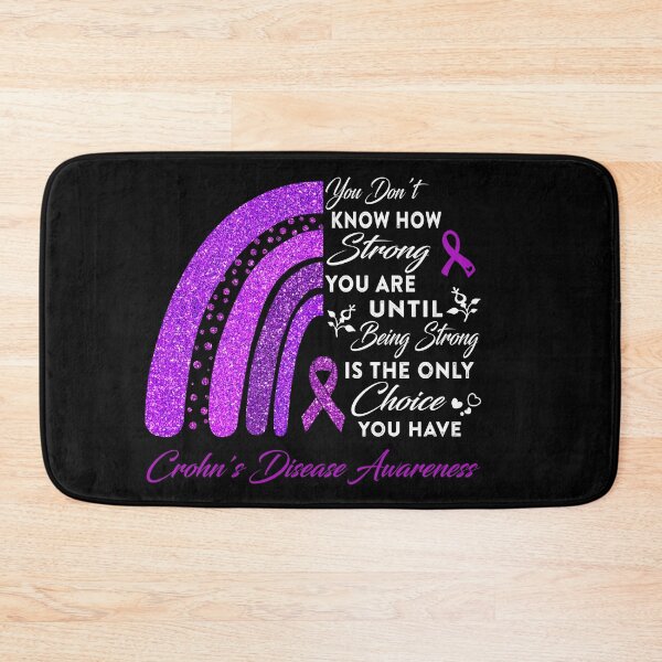 Item preview, You Don't Know How Strong You Are Rainbow Crohn's Disease Awareness designed and sold by Gillosina.