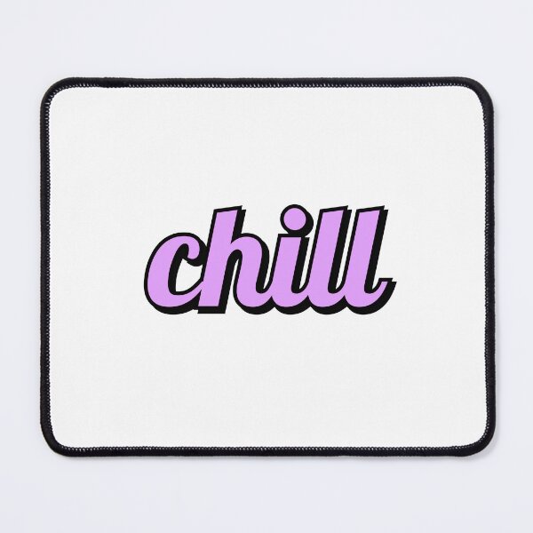 Item preview, Chill - pastel pink text designed and sold by Inspirationmotivation.