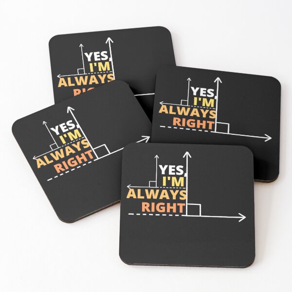 Item preview, Yes I'm always right designed and sold by BuraxisQuotes.
