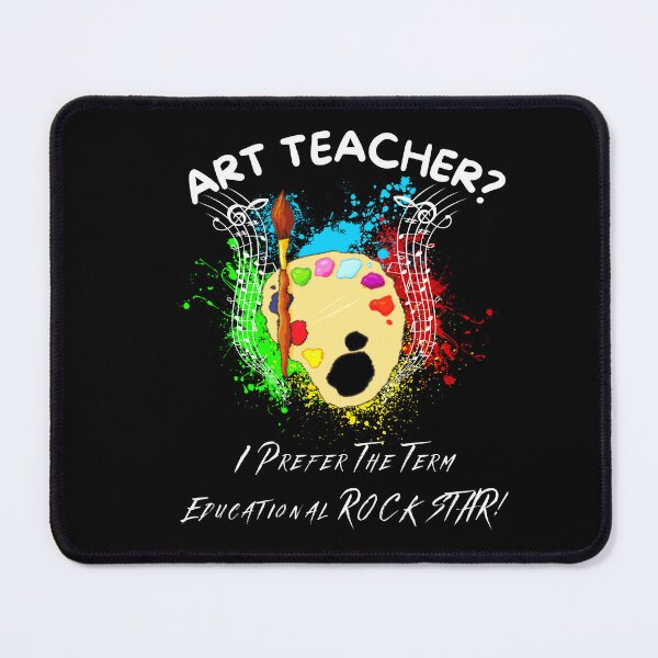 Item preview, Art Teacher I Prefer The Term Educational Rock Star designed and sold by TheWorkoutLife ⭐⭐⭐⭐⭐.