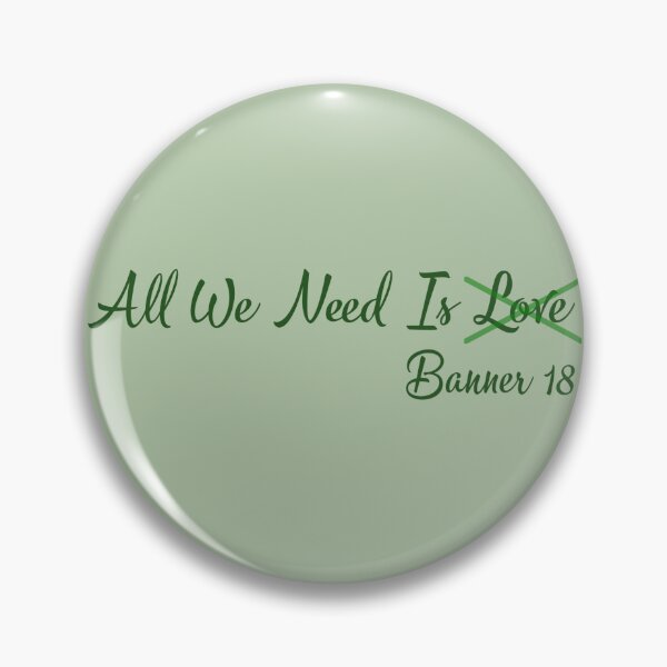 Item preview, All We Need Is Banner 18  designed and sold by eucarinadias.