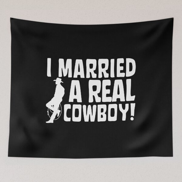 Item preview, I married a real Cowboy Western Cowboy designed and sold by SweetbeStore.