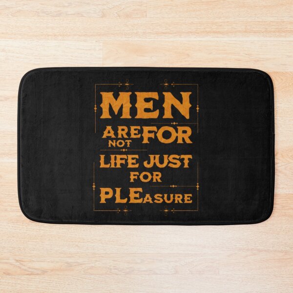 Item preview, Men Are Not For Life Just For Pleasure. designed and sold by stopamoment.