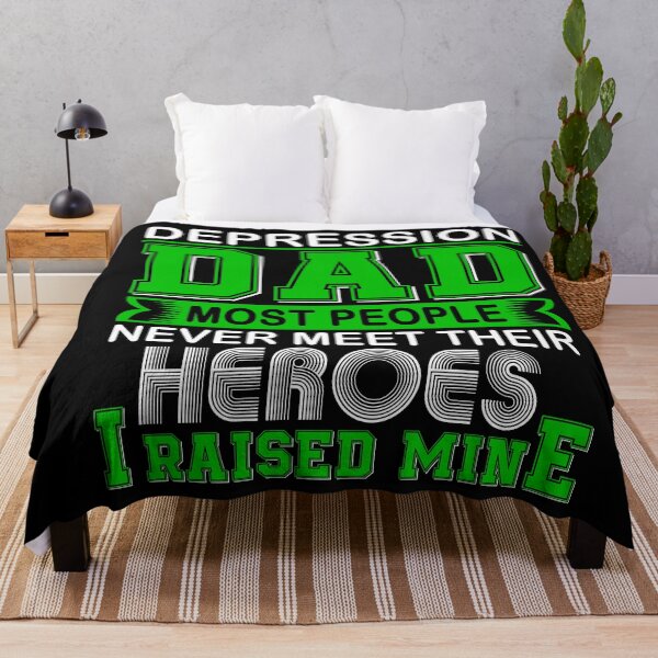 Item preview, Proud Depression Dad Most People Never Meet Their Heroes I Raise Mine designed and sold by frechettee.
