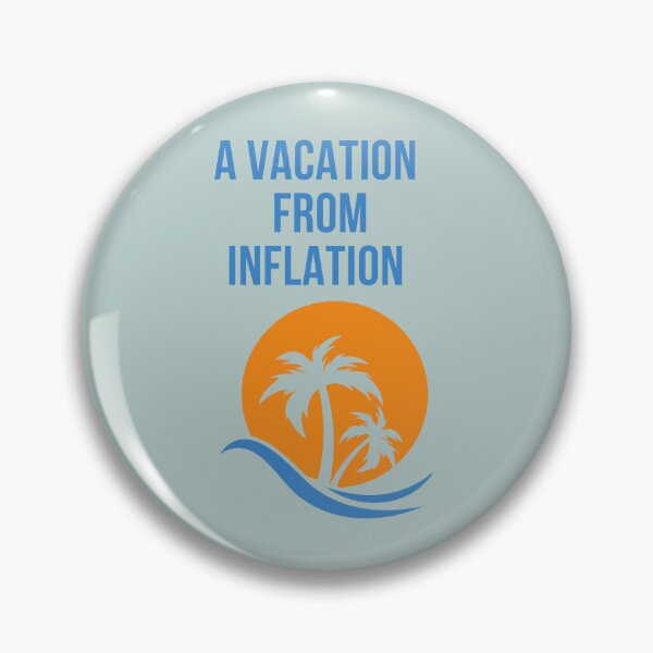 Item preview, Vacation from Inflation  designed and sold by FloridaKeys1984.