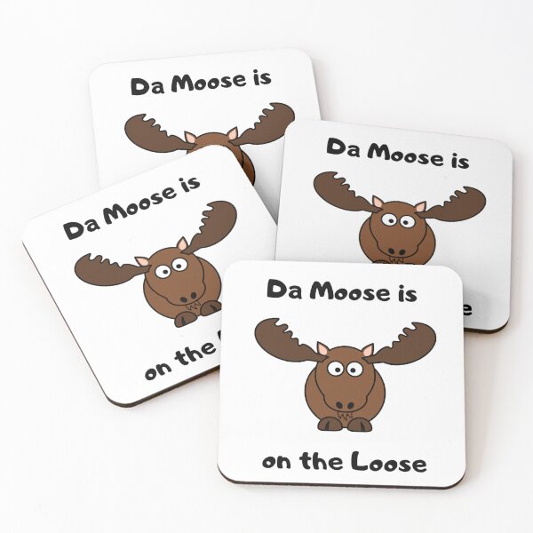 Item preview, Da Moose is on the Loose designed and sold by jrichard99.