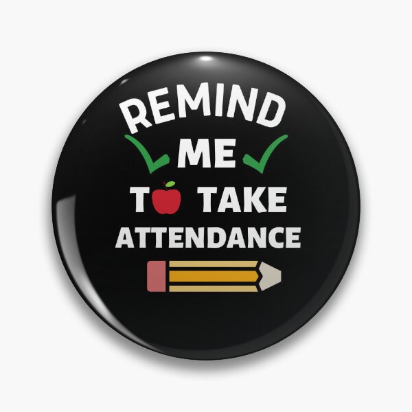 Item preview, remind me to take attendance t-shirt designed and sold by seriesxanime.