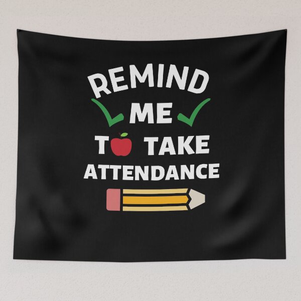 Item preview, remind me to take attendance t-shirt designed and sold by seriesxanime.