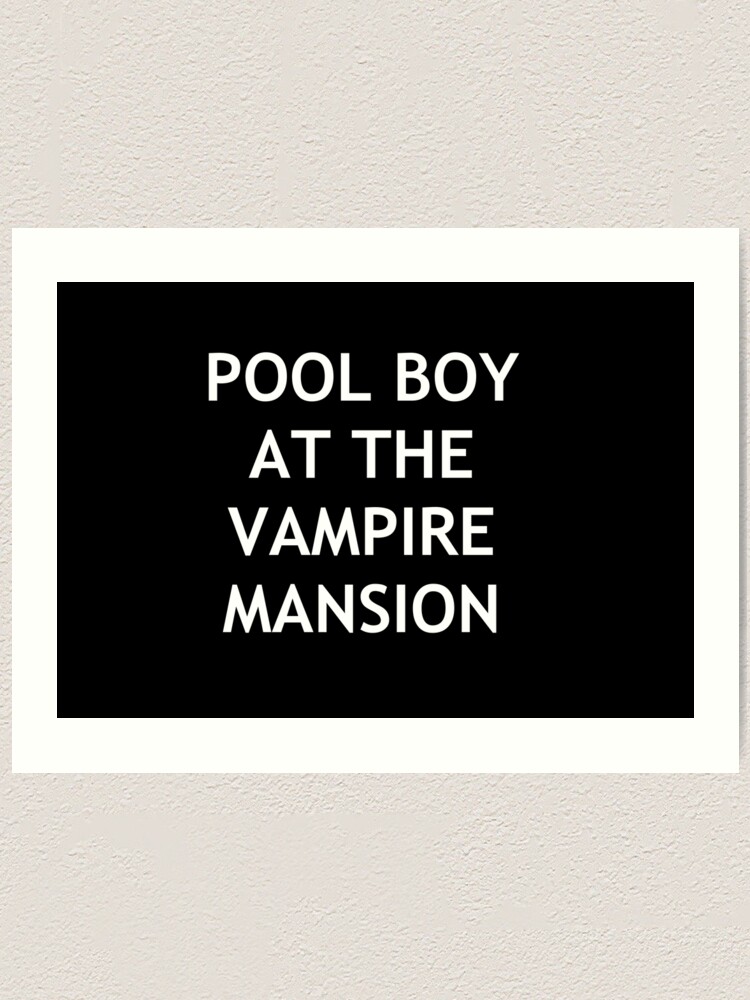 "POOL BOY AT THE VAMPIRE MANSION Gerard Way MCR" Art Print for Sale by honeyglot Redbubble