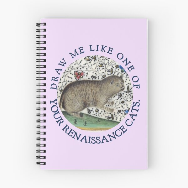 Item preview, Draw Me Like One of Your Renaissance Cats designed and sold by KellinDAndrews.
