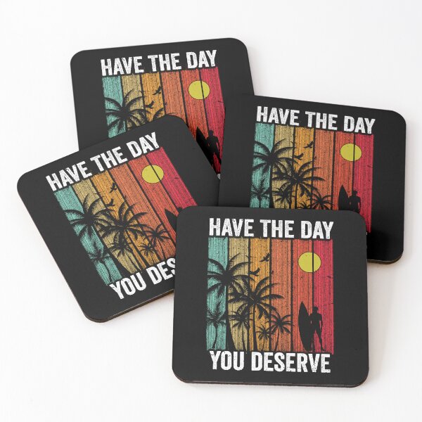 Item preview, Have The Day You Deserve Motivational saying Vintage Retro  designed and sold by gachtousalah.
