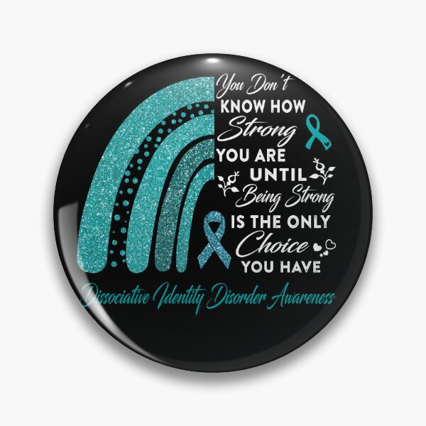 Item preview, You Don't Know How Strong You Are Rainbow Dissociative Identity Disorder Awareness designed and sold by Gillosina.