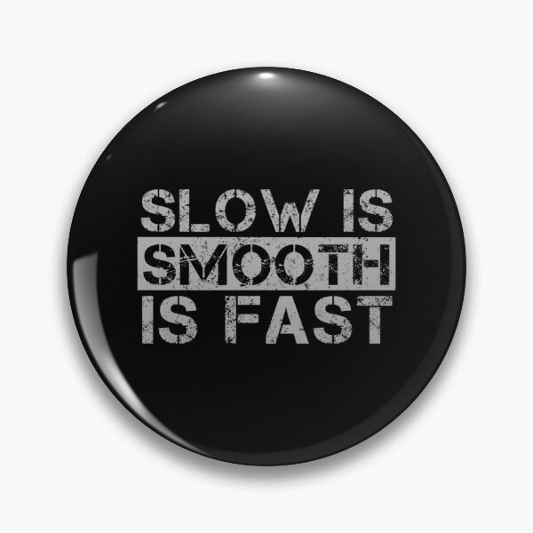 Item preview, Slow Is Smooth Smooth Is Fast Grey Distressed Essential T-Shirt designed and sold by avickieww80.