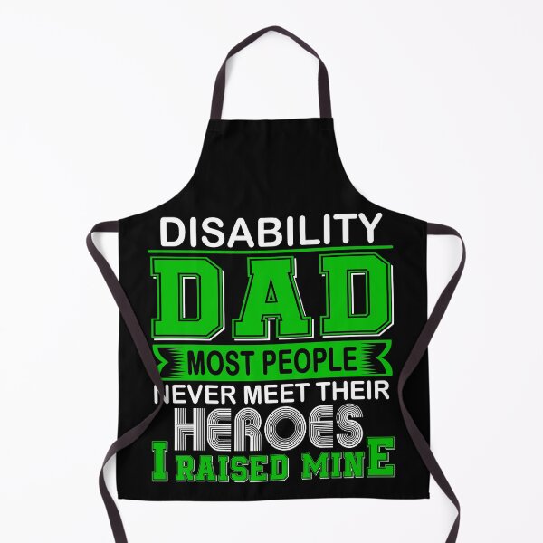 Item preview, Proud Disability Dad Most People Never Meet Their Heroes I Raise Mine designed and sold by frechettee.