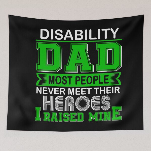 Item preview, Proud Disability Dad Most People Never Meet Their Heroes I Raise Mine designed and sold by frechettee.