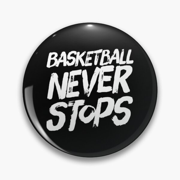 Item preview, Basketball Never Stops Gift For Basketball Player Basketball Lover Classic T-Shirt designed and sold by caragcric.