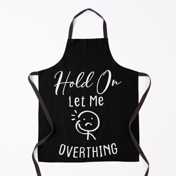 Item preview, HOLD ON LET ME OVERTHINK, Funny T-Shirt, designed and sold by OthStore.