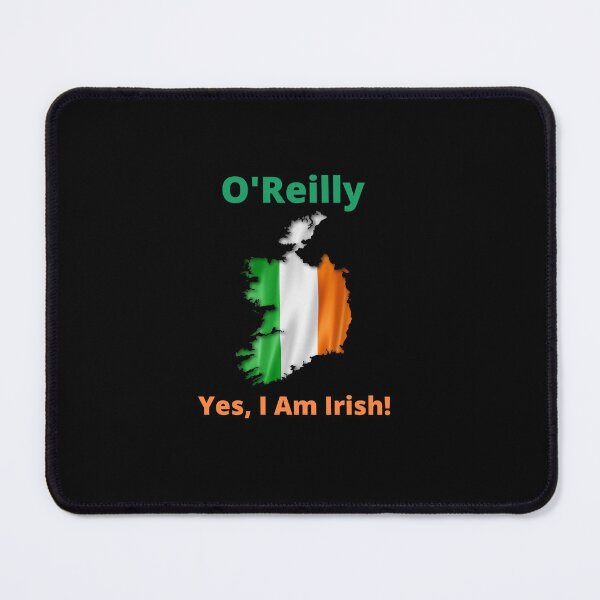 Item preview, O'Reilly Yes, I am Irish! Family designed and sold by IrishPOD.
