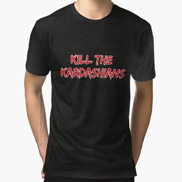 kill the kardashians shirt