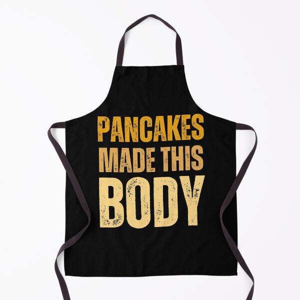 Item preview, Pancakes made this body funny designed and sold by Pride-Casuals.