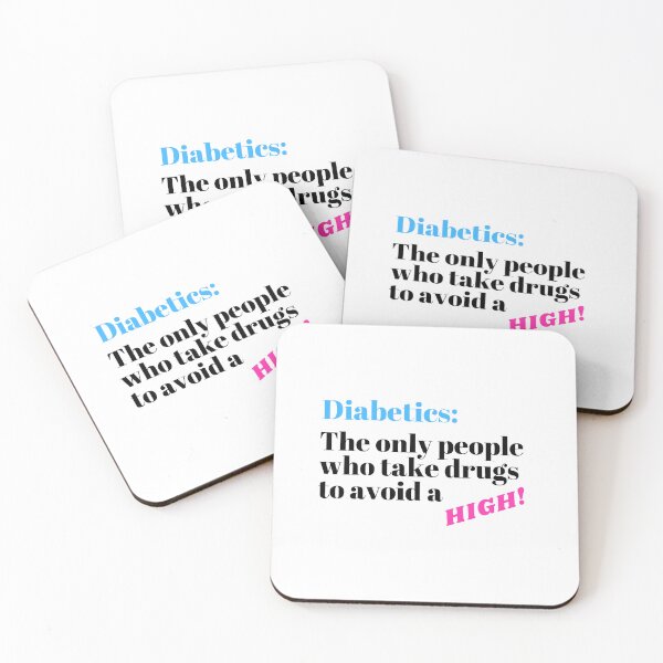 Item preview, Diabetics Take Drugs To Avoid a High Diabetes Awareness designed and sold by OutdoorsZee1.