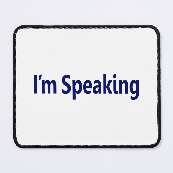 Item preview, I'm Speaking designed and sold by csturman.