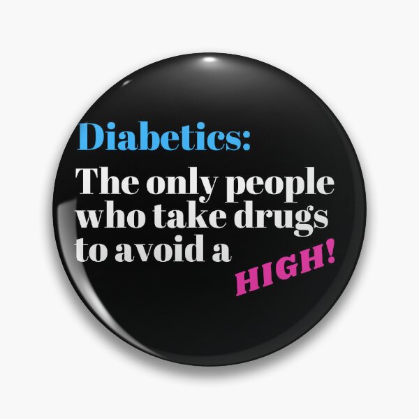Artikelvorschau, Diabetiker nehmen Medikamente, um ein hohes Diabetesbewusstsein zu vermeiden entworfen und verkauft von OutdoorsZee1.