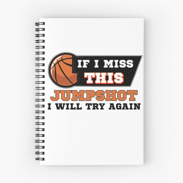 Item preview, If I Miss This Jumpshot I Will Try Again designed and sold by MrJArts.