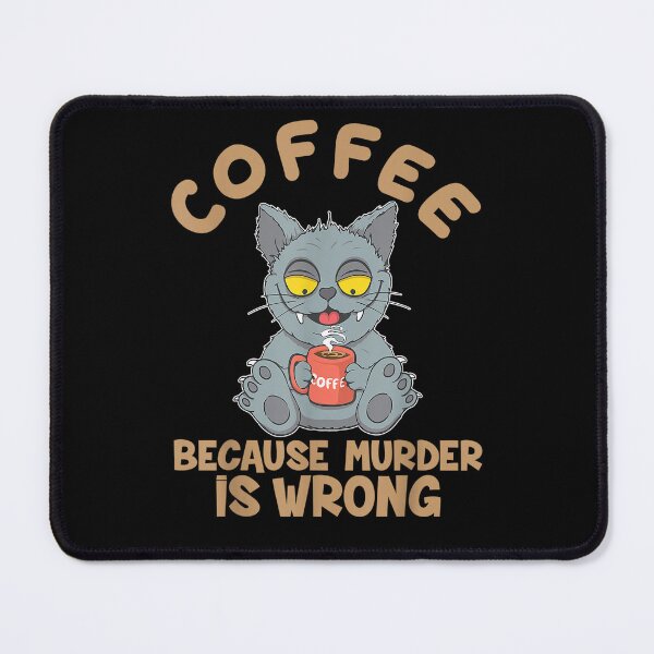 Item preview, Coffee Lover Coffee Because Murder Is Wrong  designed and sold by charalphe.