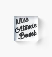 Fräulein Atombombe Acrylblock