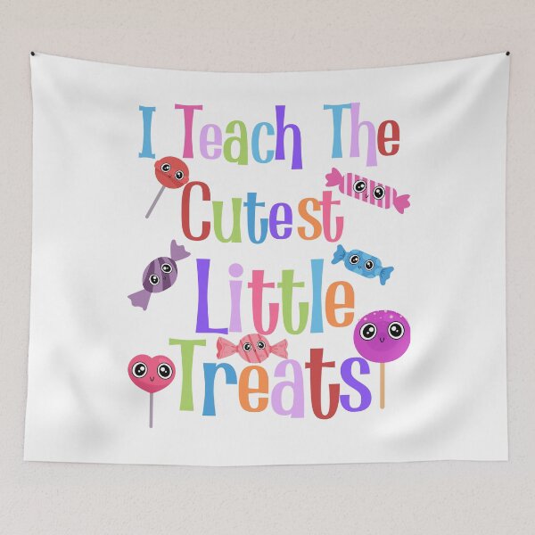 Item preview, I Teach The Cutest Little Treats candy with cute faces designed and sold by GarnersDesigns.