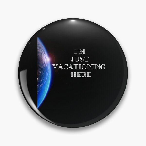 Item preview, I’m just vacationing here designed and sold by RemieJames.