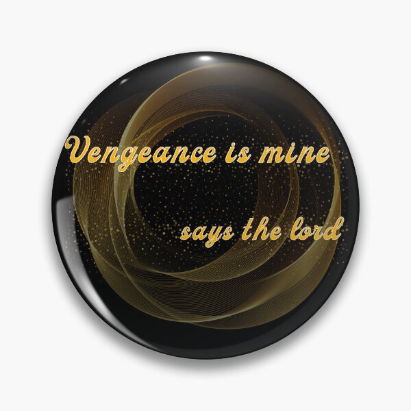 Item preview, Vengeance is mine says the lord designed and sold by TracyPhotoArt.