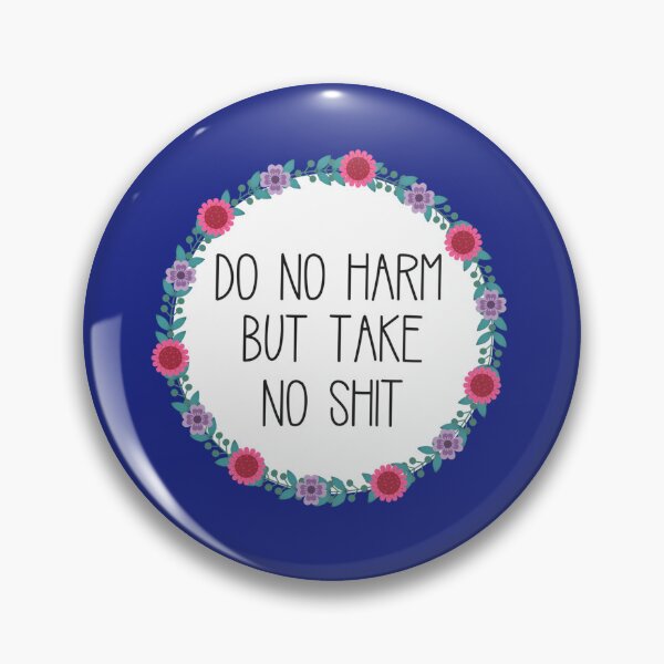 Item preview, Do No Harm But Take No Shit  designed and sold by BluetApparelCA.