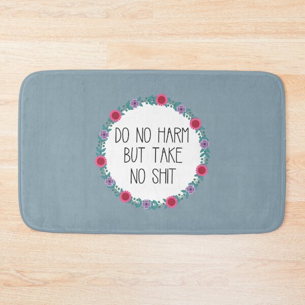 Item preview, Do No Harm But Take No Shit  designed and sold by BluetApparelCA.