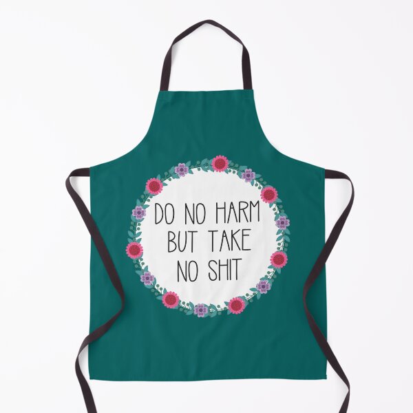 Item preview, Do No Harm But Take No Shit designed and sold by BluetApparelCA.
