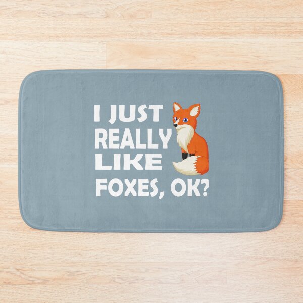 Item preview, I Just Really Like Foxes, Ok   designed and sold by BluetApparelCA.