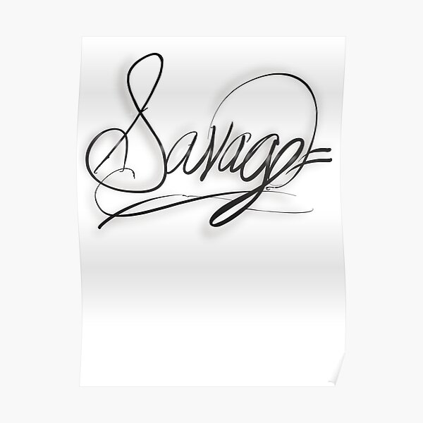  Savage Script Poster For Sale By SamuelMolina Redbubble