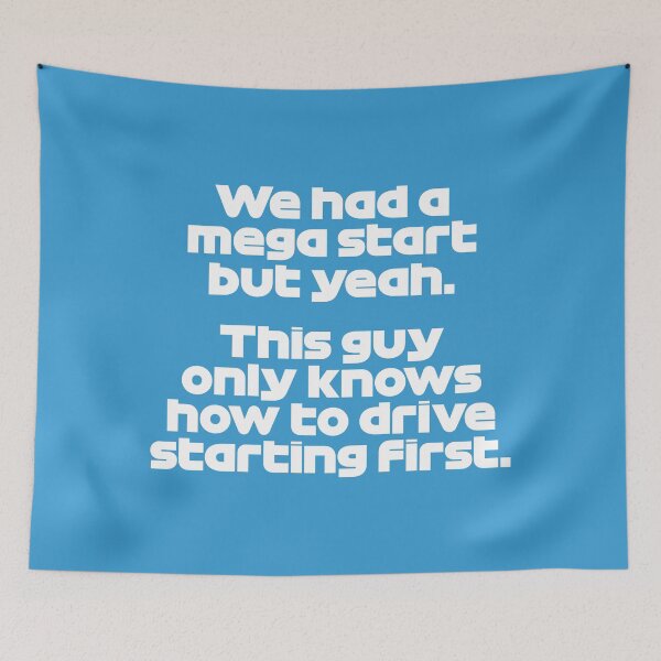 Item preview, ALO. Mega Start | This Guy Only Knows How To Drive Starting First - Best Team Radio Belgium GP 2022 (Blue BG) designed and sold by FilipeFerreira.