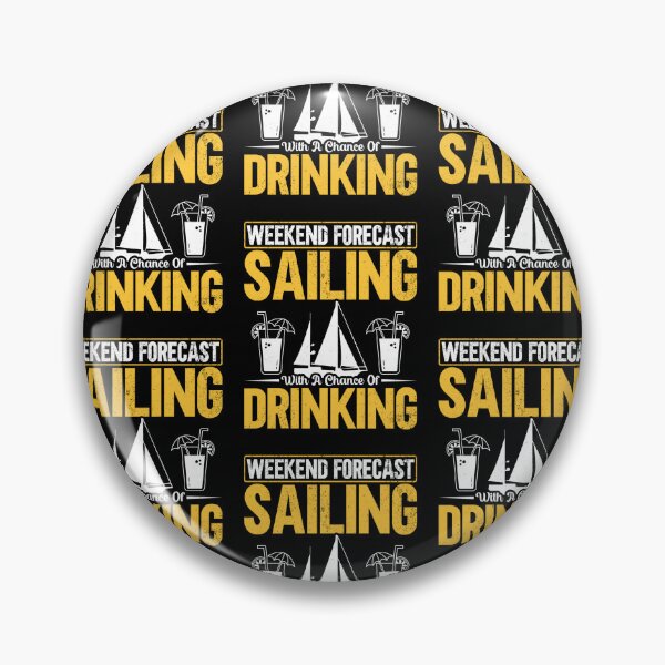 Item preview, Forecast Sailing With A Chance Of Drinking Sailboat Cocktail designed and sold by lloyd68.