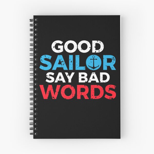 Item preview, Good Sailor Say Bad Word Boat Captain Sailors designed and sold by lloyd68.