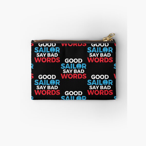 Item preview, Good Sailor Say Bad Word Boat Captain Sailors designed and sold by lloyd68.