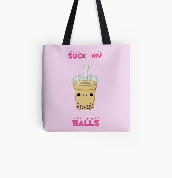 Bubble tea! -suck my balls All Over Print Tote Bag