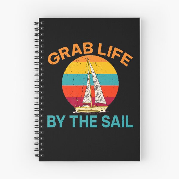 Item preview, Grab Life By The Sail Boat Captain Sailors designed and sold by lloyd68.