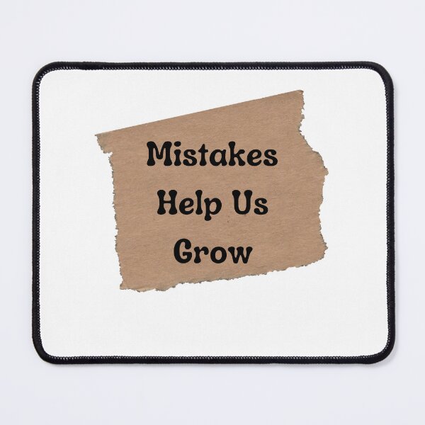 Item preview, Mistakes Help Us Grow - Funny and Cute T-Shirts Quotes designed and sold by Designspot2020.