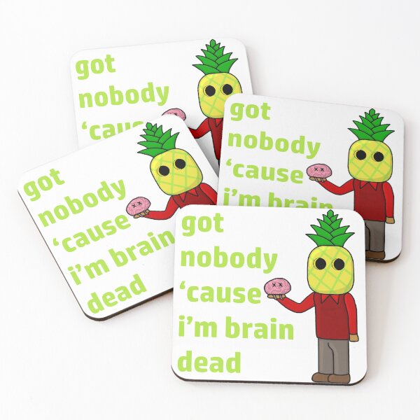 Item preview, Got Nobody Cause I'm Brain Dead 1 designed and sold by NoirPineapple.